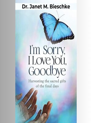 cover image of I'm Sorry, I Love You, Goodbye
